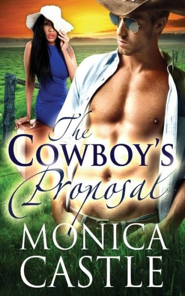 Cover for Monica Castle · The Cowboy's Proposal (Paperback Book) (2015)