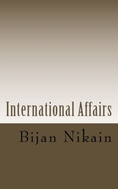 Cover for Bijan Nikain · International Affairs (Paperback Book) (2015)