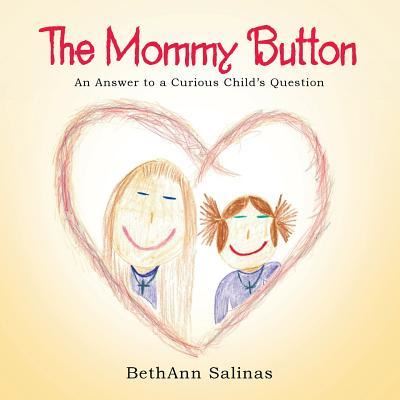 Cover for Bethann Salinas · The Mommy Button (Paperback Book) (2015)