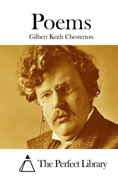 Poems - G K Chesterton - Books - Createspace - 9781514881064 - July 7, 2015