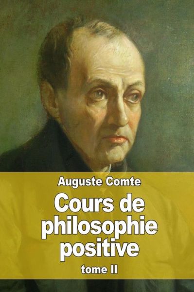 Cover for Auguste Comte · Cours De Philosophie Positive: Tome II (Paperback Book) (2015)