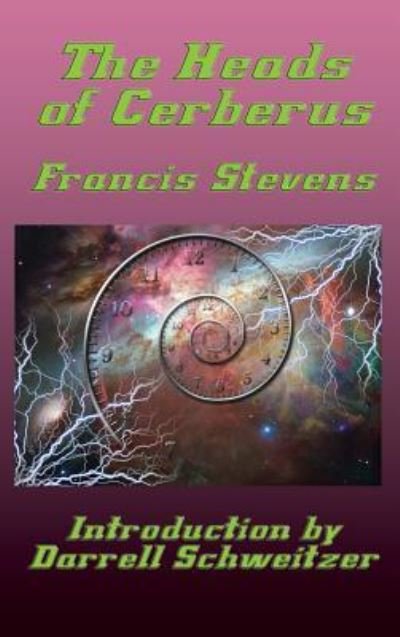 Cover for Francis Stevens · The Heads of Cerberus (Hardcover Book) (2018)