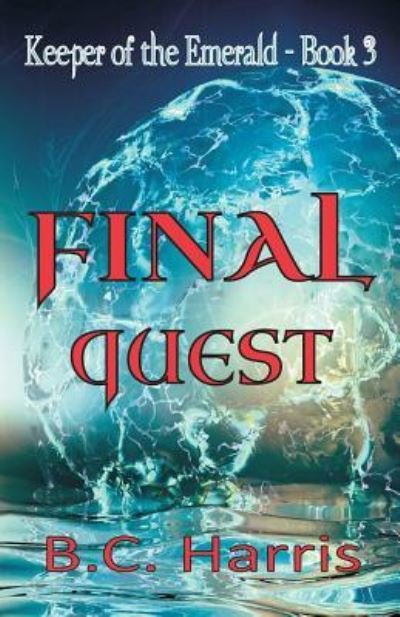 Cover for B C Harris · Final Quest (Paperback Bog) (2015)
