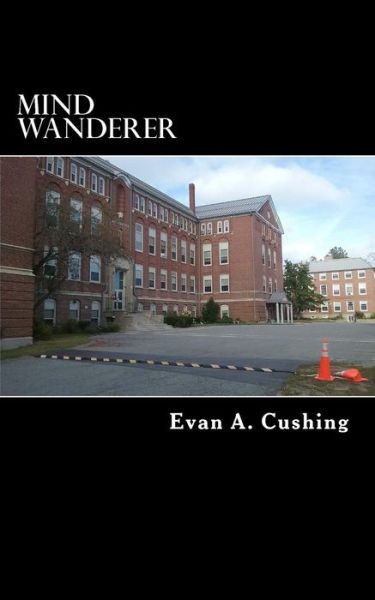 Cover for Evan a Cushing · Mind Wanderer (Paperback Book) (2015)