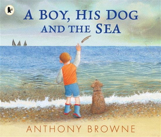 A Boy, His Dog and the Sea - Anthony Browne - Bøger - Walker Books Ltd - 9781529517064 - 4. juli 2024