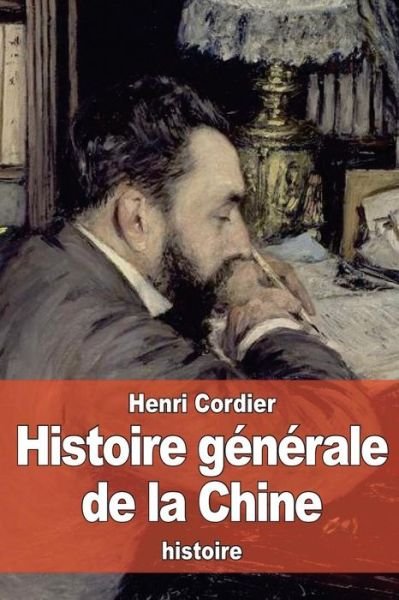 Cover for Henri Cordier · Histoire generale de la Chine (Taschenbuch) (2016)