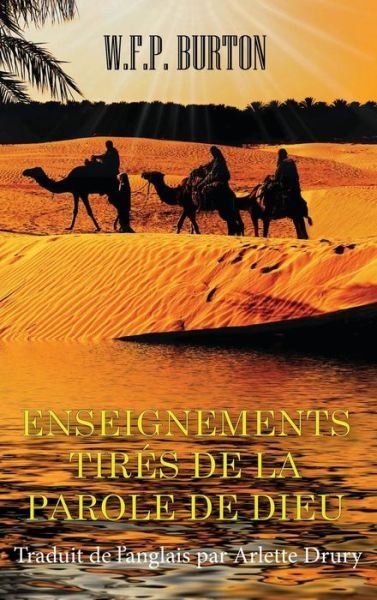 Cover for W F P Burton · Enseignements Tires de la Parole de Dieu (Hardcover Book) (2019)