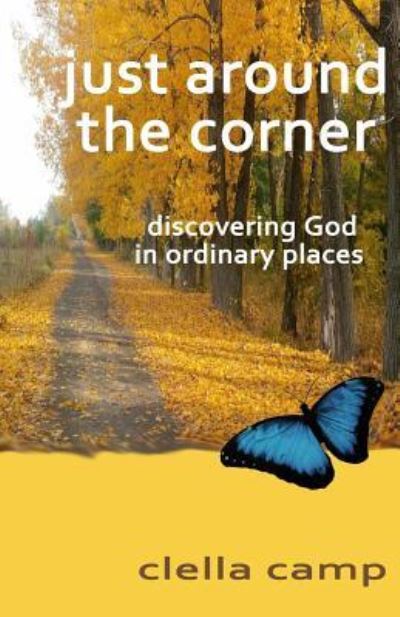 Cover for Clella Camp · Just Around the Corner (Paperback Book) (2016)
