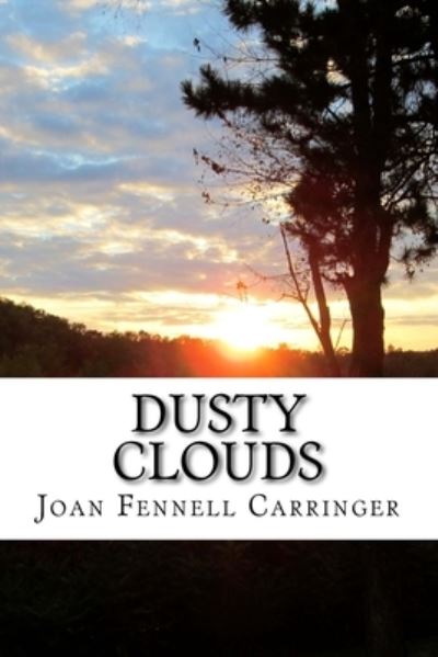 Cover for Joan Fennell Carringer · Dusty Clouds (Paperback Book) (2016)