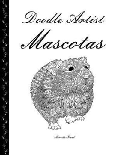 Cover for Annette Rand · Doodle Artist - Mascotas (Paperback Book) (2016)