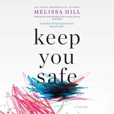 Cover for Melissa Hill · Keep You Safe Lib/E (CD) (2017)