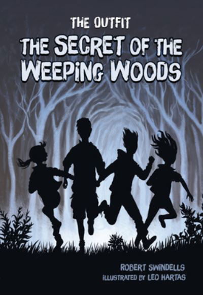 Cover for Robert Swindells · The Secret of the Weeping Woods (Hardcover bog) (2021)