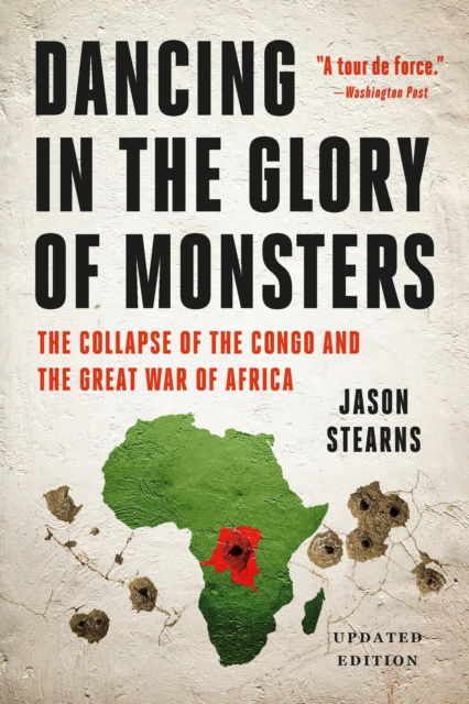Cover for Jason Stearns · Dancing in the Glory of Monsters (Paperback Book) (2025)