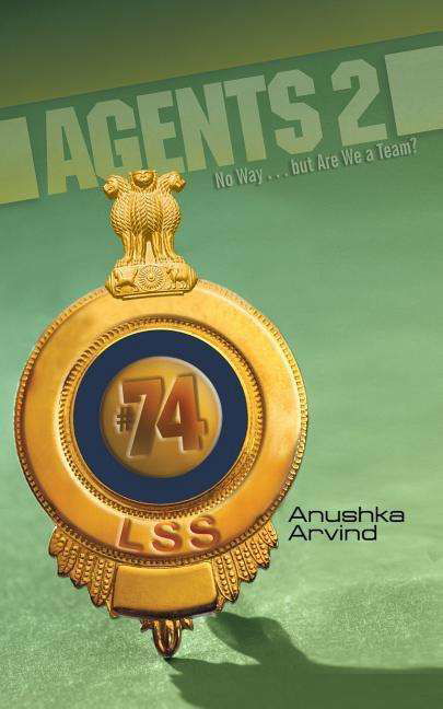 Cover for Anushka Arvind · Agents 2: No Way . . . But Are We a Team? (Paperback Book) (2018)