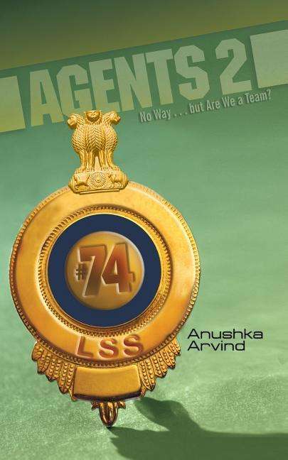 Cover for Anushka Arvind · Agents 2: No Way . . . But Are We a Team? (Paperback Book) (2018)