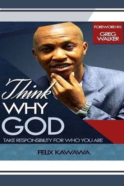 Cover for Pst Felix Olatunji Kawawa · Think Why God (Paperback Book) (2017)