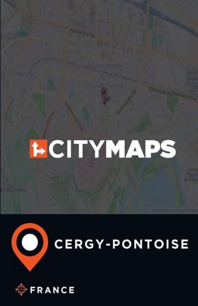 Cover for James McFee · City Maps Cergy-Pontoise France (Paperback Book) (2017)