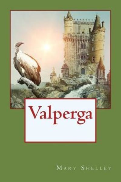 Cover for Mary Shelley · Valperga (Paperback Bog) (2017)