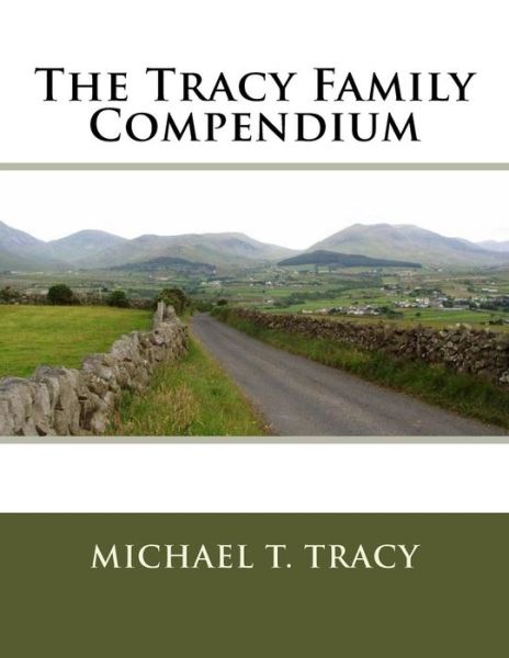 Cover for Michael T Tracy · The Tracy Family Compendium (Paperback Book) (2017)