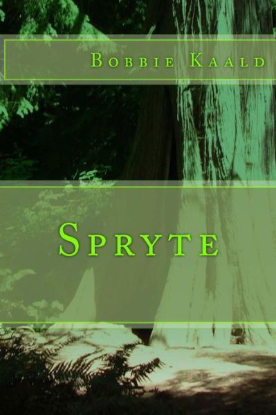 Cover for Bobbie Kaald · Spryte (Pocketbok) (2017)