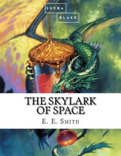 Cover for E E Smith · The Skylark of Space (Paperback Book) (2017)