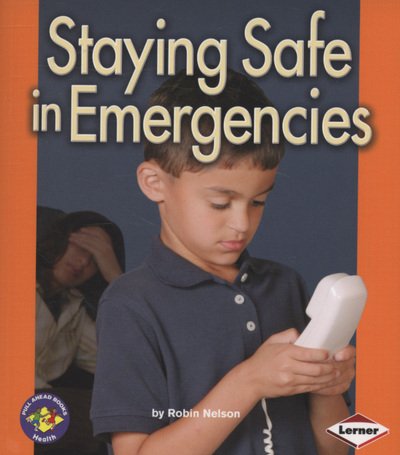 Cover for Robin Nelson · Staying Safe in Emergencies (Inbunden Bok) (2008)