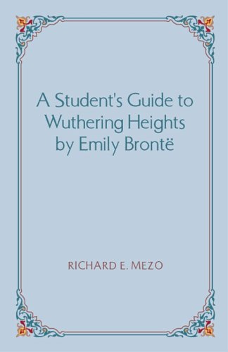 Cover for Richard E. Mezo · A Student's Guide to Wuthering Heights by Emily Bronte (Paperback Book) (2002)