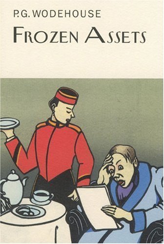 Cover for P.g. Wodehouse · Frozen Assets (Collector's Wodehouse) (Hardcover Book) (2010)