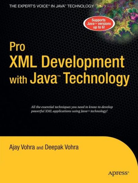 Cover for Ajay Vohra · Pro Xml Development with Java Technology: from Professional to Expert (Paperback Book) (2006)