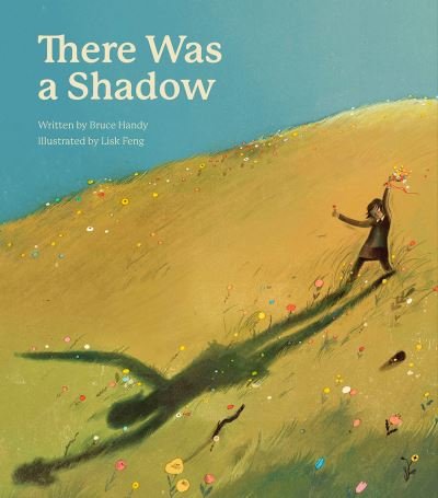 Cover for Bruce Handy · There Was a Shadow: A Picture Book (Hardcover Book) (2024)