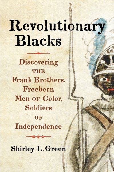 Cover for Shirley L. Green · Revolutionary Blacks (Book) (2023)