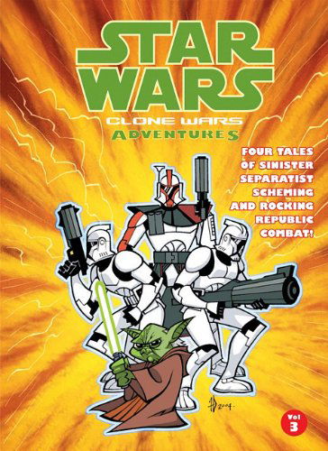 Cover for Haden Blackman · Star Wars: Clone Wars Adventures 3 (Hardcover Book) (2011)