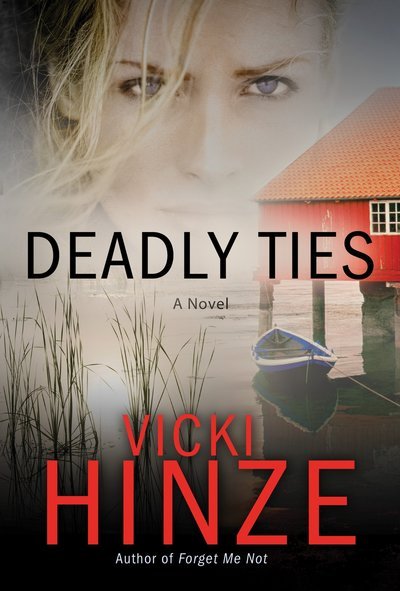 Cover for Vicki Hinze · Deadly Ties: A Novel (Pocketbok) (2011)