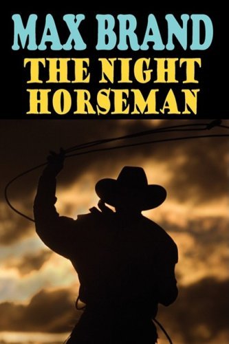 Cover for Max Brand · The Night Horseman (Taschenbuch) (2008)