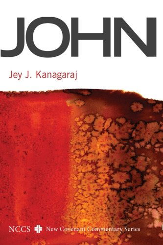 Cover for Jey J. Kanagaraj · John: (New Covenant Commentary) (Nccs / New Covenant Commentary) (Paperback Book) (2013)