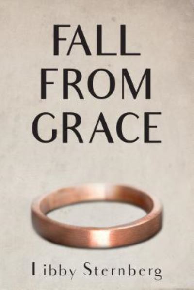 Cover for Libby Sternberg · Fall from Grace (Hardcover Book) (2017)