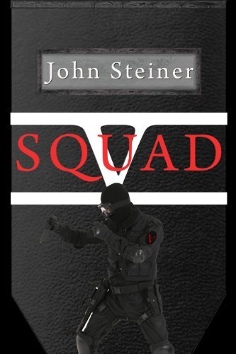 Cover for John Steiner · Squad V (Paperback Book) (2012)
