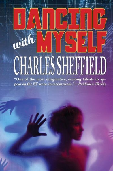 Cover for Charles Sheffield · Dancing with Myself (Paperback Book) (2018)