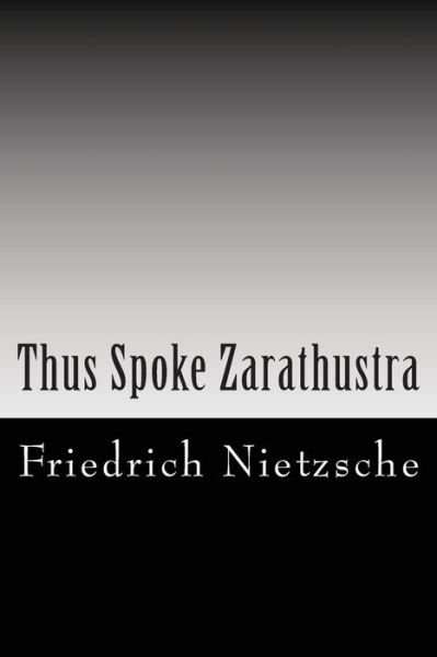 Cover for Friedrich Nietzsche · Thus Spoke Zarathustra (Paperback Bog) (2012)