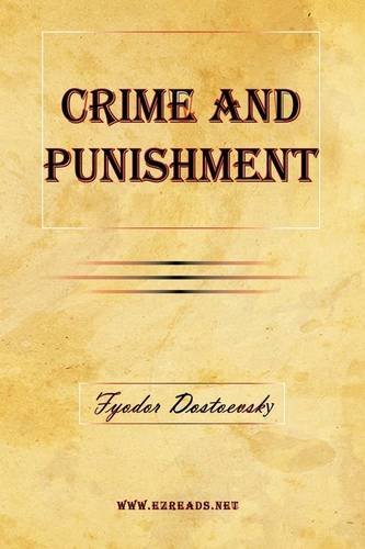Crime and Punishment - Fyodor Mikhailovich Dostoevsky - Boeken - EZreads Publications, LLC - 9781615340064 - 24 februari 2009