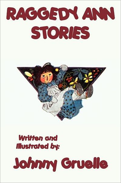 Cover for Johnny Gruelle · Raggedy Ann Stories - Illustrated (Paperback Book) (2011)