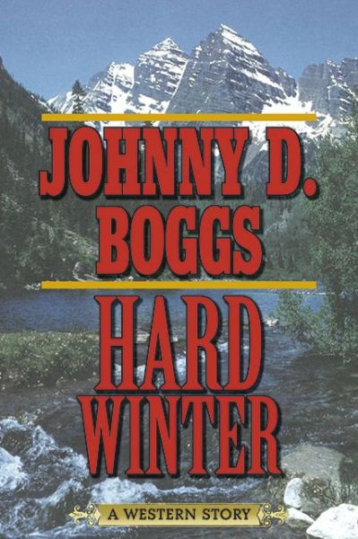 Cover for Johnny D. Boggs · Hard Winter: A Western Story (Pocketbok) [Reprint edition] (2013)