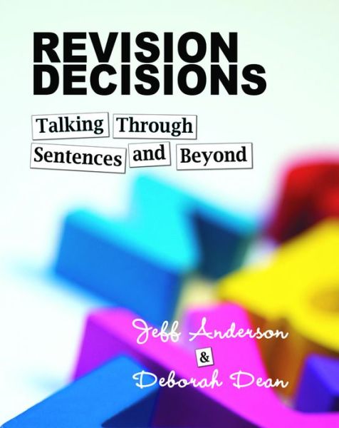 Cover for Jeff Anderson · Revision Decisions: Talking Through Sentences and Beyond (Paperback Book) (2014)