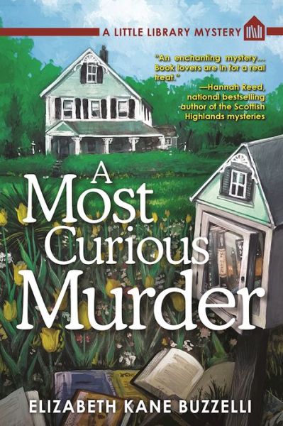 Cover for Elizabeth Kane Buzzelli · A Most Curious Murder: A Little Library Mystery (Hardcover Book) (2016)