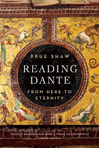 Cover for Prue Shaw · Reading Dante: From Here to Eternity (Paperback Book) (2015)
