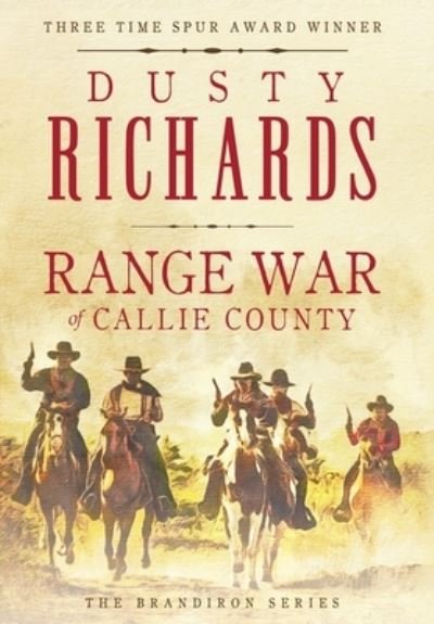 Cover for Dusty Richards · Range War of Callie County (Book) (2019)