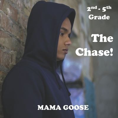 Cover for Mama Goose · The Chase! (Paperback Book) (2020)