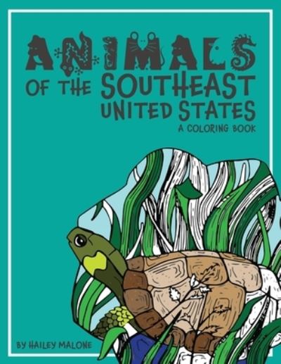 Cover for Hailey Malone · Animals of the Southeast United States (Paperback Book) (2021)