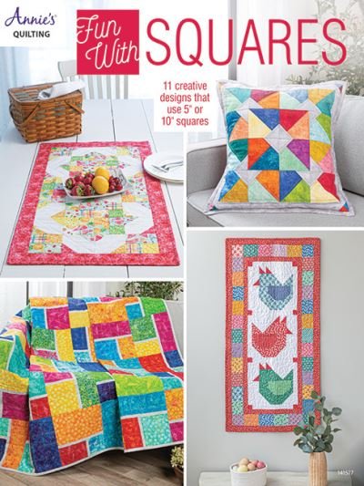 Cover for Annie's Quilting · Fun with Squares: 11 Creative Designs That Use 5&quot; or 10&quot; Squares (Paperback Book) (2023)