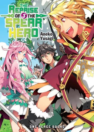 The Reprise of the Spear Hero Volume 03: Light Novel - Neet - Książki - Social Club Books - 9781642731064 - 18 marca 2021